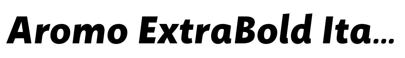 Aromo ExtraBold Italic